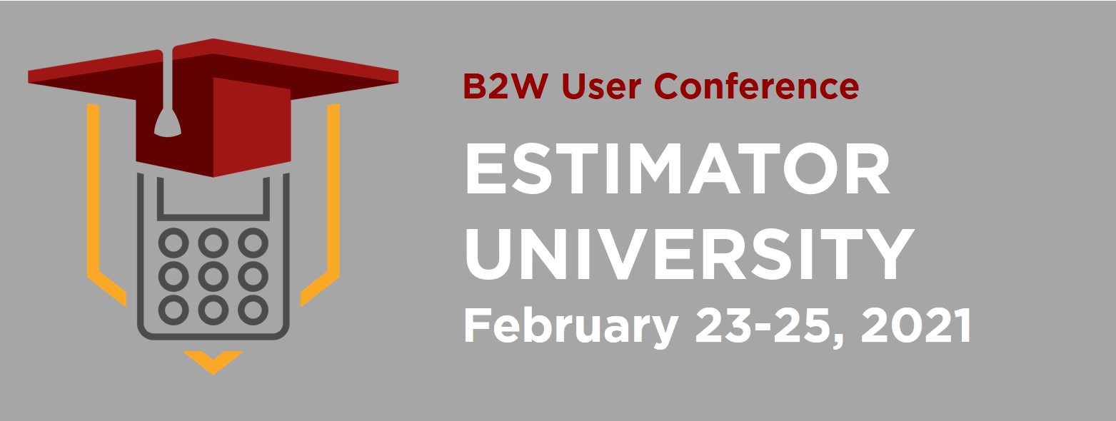 B2W UC2021 Estimator University